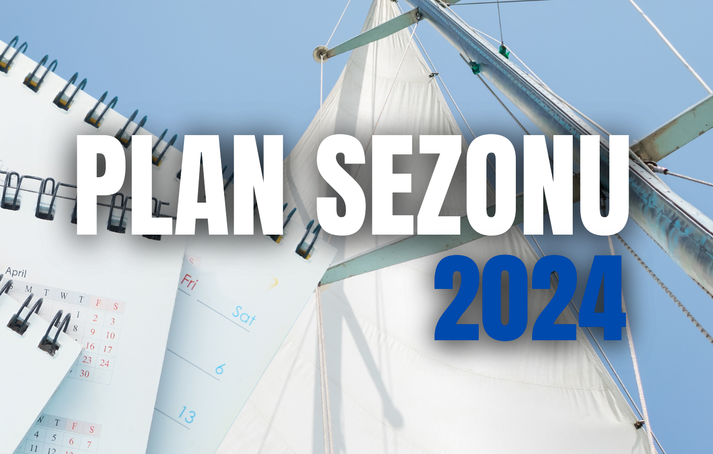 Plan sezonu żeglarskiego 2024